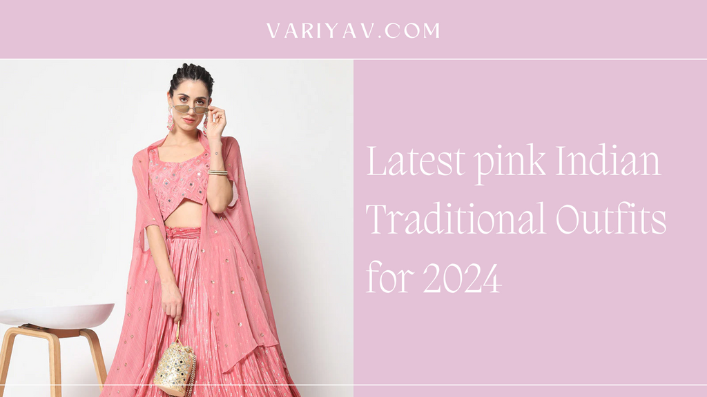 Latest pink Indian Traditional Outfits for 2024