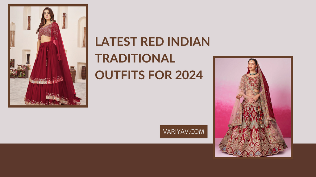 Latest red Indian Traditional Outfits for 2024
