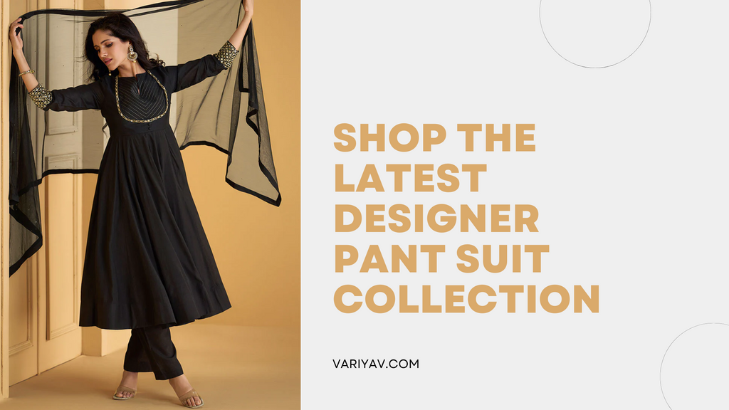 Shop the Latest Designer pant suit Collection