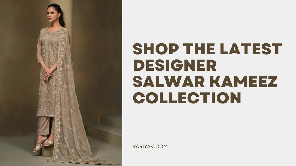 shop the latest designer salwar kameez